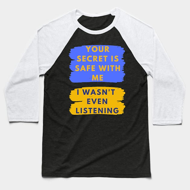 Not Listening Baseball T-Shirt by pastorruss